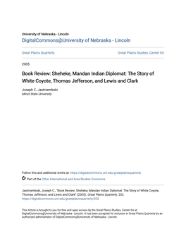 Sheheke, Mandan Indian Diplomat: the Story of White Coyote, Thomas Jefferson, and Lewis and Clark