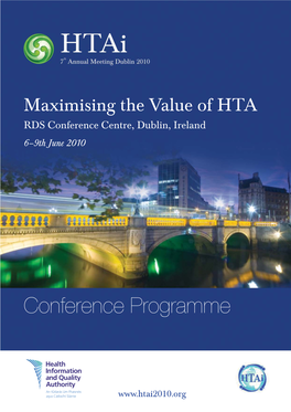 Maximising the Value of HTA RDS Conference Centre, Dublin, Ireland 6–9Th June 2010