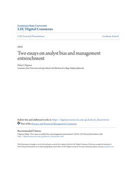 Two Essays on Analyst Bias and Management Entrenchment Bahar Ulupinar Louisiana State University and Agricultural and Mechanical College, Bulupi1@Lsu.Edu