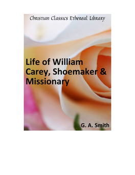 Life of William Carey, Shoemaker and Missionary