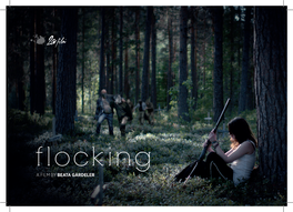 Flocking a FILM by BEATA GÅRDELER It’S a Small Swedish Community, Idyllic on the Surface