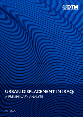 Urban Displacement in Iraq: a Preliminary Analysis