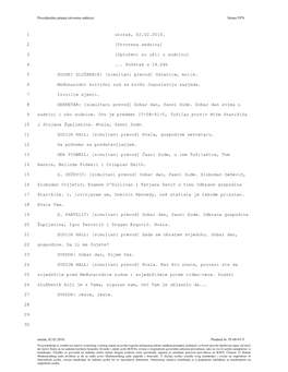 Utorak, 02.02.2010. 1 [Otvorena Sednica] 2 [Optuženi Su Ušli U Sudnicu] 3 ... Početak U 14.24H 4 SUDSKI SLUŽBENIK: [Simultan