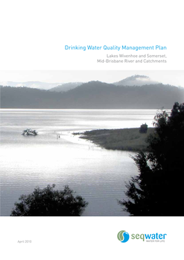 Drinking Water Quality Management Plan Lakes Wivenhoe and Somerset, Mid-Brisbane River and Catchments