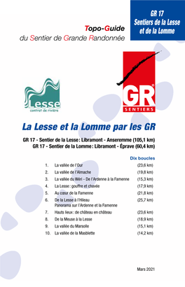 La Lesse Et La Lomme Par Les GR GR 17 - Sentier De La Lesse : Libramont - Anseremme (105,1 Km) GR 17 - Sentier De La Lomme : Libramont - Éprave (60,4 Km)