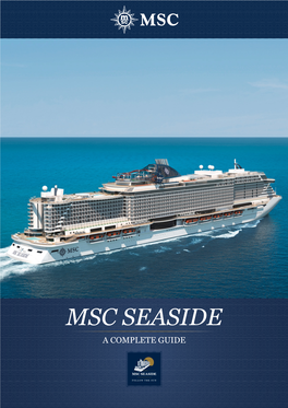 Msc Seaside a Complete Guide Content Introducing Msc Seaside the Ship That Follows the Sun