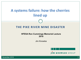 A Systems Failure: How the Cherries Lined up the Pike River Mine Disaster