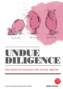 Undue Diligence: How Banks Do Business with Corrupt Regimes