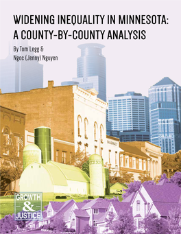 WIDENING INEQUALITY in MINNESOTA: a COUNTY-BY-COUNTY ANALYSIS by Tom Legg & Ngoc (Jenny) Nguyen WIDENING INEQUALITY in MINNESOTA: a COUNTY-BY-COUNTY ANALYSIS