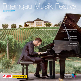 Rheingau Musik Festival Ouvertüre 2017 Das Magazin Des Rheingau Musik Festivals 1/2017 Gesamtprogramm Vom 24.6