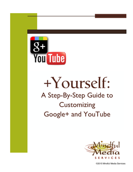 A Step-By-Step Guide to Customizing Google+ and Youtube