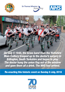 On July 5 1948, the Brass Band from the Yorkshire Main Colliery Trooped up to the Doctor’S Surgery in Edlington, South Yorkshire and Began to Play