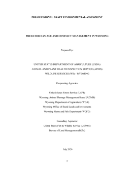 1 PRE-DECISIONAL DRAFT ENVIRONMENTAL ASSESSMENT PREDATOR DAMAGE and CONFLICT MANAGEMENT in WYOMING Prepared By