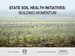 State Soil Health Initiatives: Building Momentum