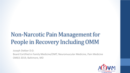 Non-Narcotic Pain Management for People in Recovery Including OMM