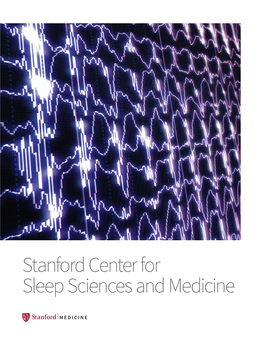 Stanford Center for Sleep Sciences and Medicine