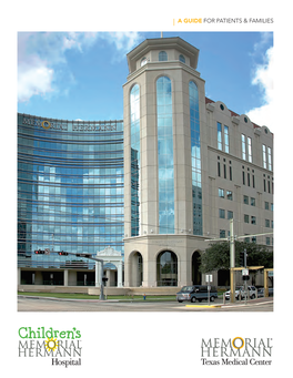 Memorial Hermann-Texas Medical Center – a Guide for Patients & Families