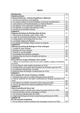 INDICE Introducción 13 Capítulo Primero Fuentes Históricas: Noticias Biográficas Y Diplomas 1. El Cid En La Historia Y En La