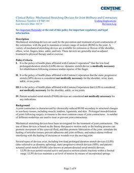 Mechanical Stretching Devices for Joint Stiffness and Contracture Reference Number: CP.MP.144 Coding Implications Last Review Date: 04/19 Revision Log