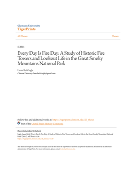 A Study of Historic Fire Towers and Lookout Life in the Great Smoky Mountains National Park Laura Beth Ingle Clemson University, Laurabeth.Ingle@Gmail.Com