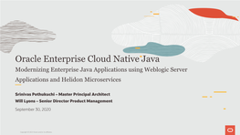 Oracle Enterprise Cloud Native Java Modernizing Enterprise Java Applications Using Weblogic Server Applications and Helidon Microservices