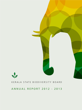 ANNUAL REPORT 2012 - 2013 KSBB ANNUAL REPORT 2012 - 2013 Published By: Dr