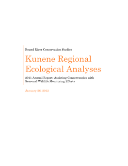Kunene Regional Ecological Analyses 2011 Annual Report: Assisting Conservancies with Seasonal Wildlife Monitoring Efforts