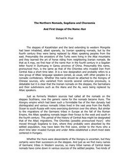 The Northern Nomads, Sogdiana and Choresmia and First Usage of the Name Hun Richard N. Frye the Steppes of Kazakhstan and the La