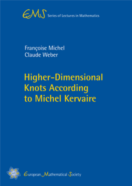 Higher-Dimensional Knots According to Michel Kervaire Higher-Dimensional Techniques in This Fascinating Area