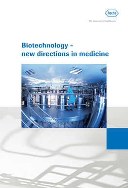 Biotechnology – New Directions in Medicine New Directions Inmedicine Biotechnology - We Innovate Healthcare