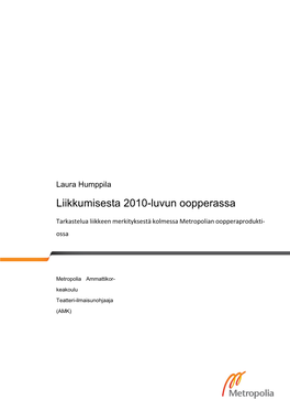 Liikkumisesta 2010-Luvun Oopperassa