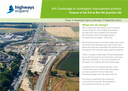 A14 Cambridge to Huntingdon Improvement Scheme Closure of the A14 at Bar Hill (Junction 29)