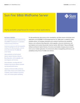 Sun Fire 6800 Midframe Server Sun.Com/Store, Or Contact an Authorized Sun Reseller Near You