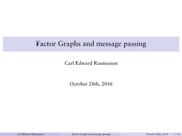 Factor Graphs and Message Passing