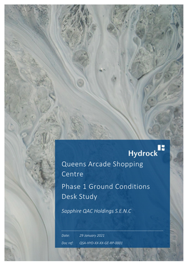 Queens Arcade Shopping Centre Phase 1 Ground Conditions Desk Study