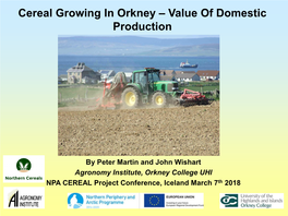 Cereal Growing in Orkney – Value of Domestic Production