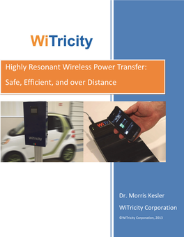 Highly Resonant Wireless Power Transfer: Safe, Efficient, and Over Distance