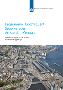 Programma Hoogfrequent Spoorvervoer Amsterdam Centraal Notitie Reikwijdte En Detailniveau Milieueffectrapportage