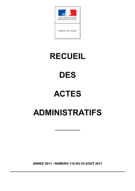 Recueil Des Actes Administratifs De La Préfecture Du Nord Année 2011 - N° 116