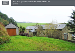 Haye Barn, Quethiock, Liskeard, Cornwall Pl14 3Sh £465,000