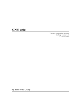 GNU Gzip the Data Compression Program for Gzip Version 1.11 2 January 2021