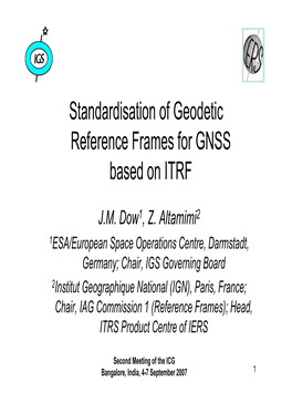 Standardisation of Geodetic Reference Frames for GNSS Based on ITRF