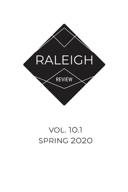 The Raleigh Review Has Always Made Empathy a Main Ingredient in the Ed- Ranks of the Elite
