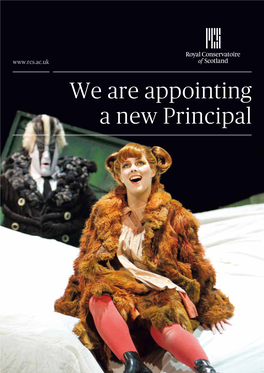 We Are Appointing a New Principal the Royal Conservatoire of Scotland | We Are Appointing a New Principal