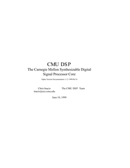 CMU DSP the Carnegie Mellon Synthesizable Digital Signal Processor Core