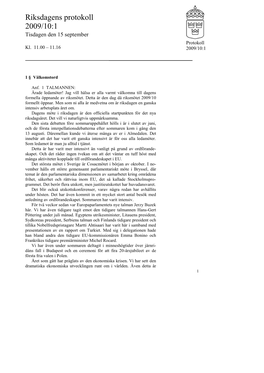 Snabbprotokoll 2009/10:1, Tisdagen Den 15 September-Kl. 11.00 – 11.16