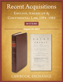 Recent Acquisitions: English, American & Continental Law, 1594-1984: 30 Items