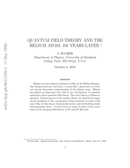 Quantum Field Theory and the Helium Atom: 101 Years Later