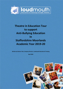 Theatre in Education Tour to Support Anti-Bullying Education in Staffordshire Moorlands Academic Year 2019-20
