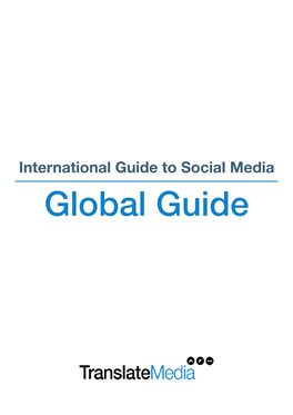 International Guide to Social Media Global Guide International Guide to Social Media